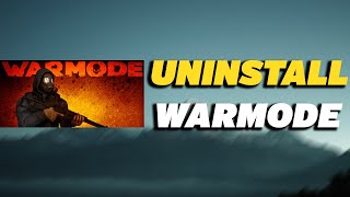 How To Uninstall Warmode [upl. by Dlonyer683]