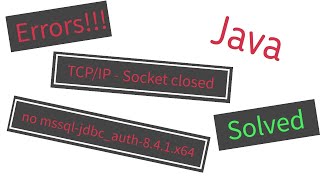 Connect SQL Server to Java  JDBC  TCPIP Error  SSL Error  Authentication DLL Error  All fixed [upl. by Sackey]