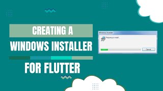 Build amp Package a Windows Installer for Your Flutter App [upl. by Aramak688]