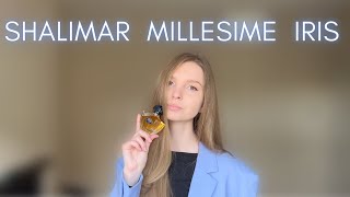 Review of Shalimar Millesime Iris by Guerlain  The Limited Edition 2023 [upl. by Diarmit]