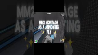 Mm2 montage on beat as a annoying fly skin roblox mm2 sheriffwin [upl. by Gnuhp]