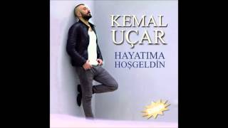 Kemal Uçar Hayatıma hoşgeldin [upl. by Einaej]