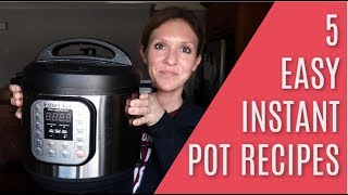 5 EASY Instant Pot Recipes for Beginners [upl. by Anivlem]