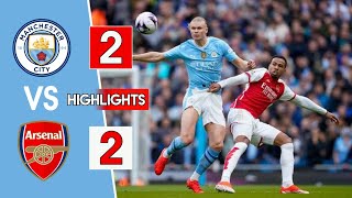 Manchester City vs Arsenal 22 Extended Highlights amp All Goals [upl. by Monique750]