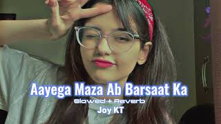 Aayega Maza Ab Barsaat Ka  Slowed  Reverb  Alka Yagnik amp Babul Supriyo  Song  Use Headphone 🎧 [upl. by Abigael]