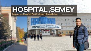 Emergency Hospital  Semey Kazakhstan  MBBS In Kazakhstan [upl. by Claresta]