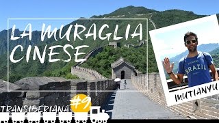 Transiberiana 9 La Muraglia Cinese e la Città Proibita Pechino Documentario Cina italiano [upl. by Atonsah]