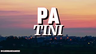 TINI  Pa Lyrics Karaoke [upl. by Nevear]