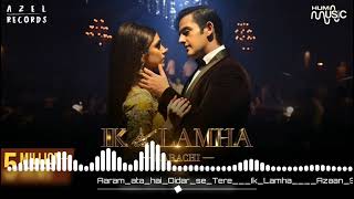 Aaram ata hai Didar se Tere dj remix song Ik Lamha  Azaan S FtMaya A  Lyrics  new song aaram [upl. by Solrak]