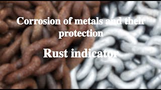 132 Rust indicator丨Corrosion of metals and their protection [upl. by Atsirhcal778]