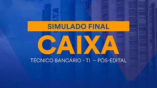 Simulado Final CAIXA – Técnico Bancário  TI – PósEdital  Correção [upl. by Avik485]