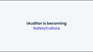 iAuditor is becoming SafetyCulture [upl. by Aprile]