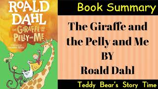 The Giraffe and the Pelly and Me by Roald Dahl  Book Summary [upl. by Asit165]