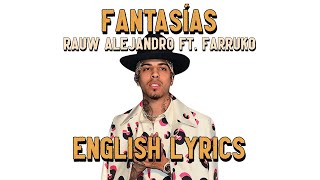 Rauw Alejandro ❌ Farruko  Fantasías  English Lyrics [upl. by Akienat]