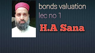 Bonds Valuation Lec 1 [upl. by Ingaberg]