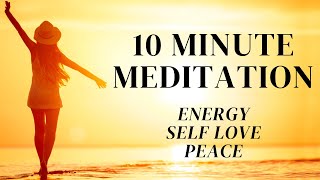 10 Minute Meditation  TOP UP  Self Love Energy Peace [upl. by Winna]