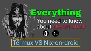 Exploring NixOnDroid Your Comprehensive Guide to the Ultimate Termux Alternative 🚀📲 [upl. by Guthry]