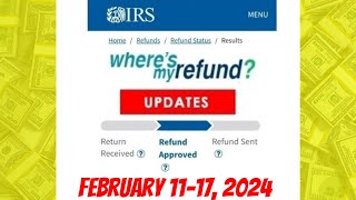 IRS Wheres My Refund Weekly Update  February 11 17 2024 [upl. by Malena]