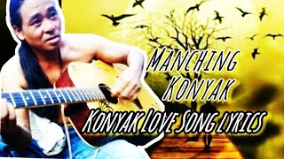 Konyak Love Song lyricsManching konyak [upl. by Oscar]