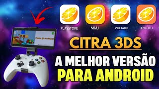 Qual a Melhor Versão do Citra 3DS Para Celular Android [upl. by Arlene970]