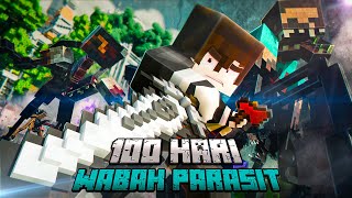 100 Hari Minecraft Wabah Parasit [upl. by Ahseina]