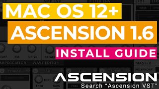 Ascension Synthesizer Version 16 Mac Install Guide [upl. by Rebor]