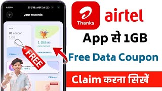 Airtel thanks app se 1gb free data kaise le  Airtel se 1gb free data kaise le  Airtel 1gb data [upl. by Nagaek]