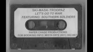 Skimask Troopaz  Lets Go To War 1997 [upl. by Henarat]