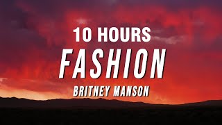 10 HOURS Britney Manson  FASHION Lyrics [upl. by Gisela67]