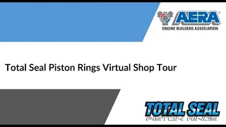 Total Seal Piston Rings Virtual Shop Tour [upl. by Hamachi]