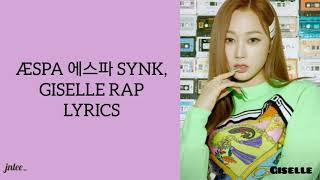 AESPA GISELLE  SYNK RAP LYRICS [upl. by Robins803]