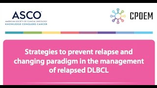 Strategies to prevent relapse and changing paradigm in the management of relapsed DLBCL [upl. by Lerred]