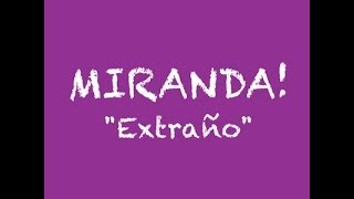 EXTRAÑO  MIRANDA esmirandamiamor [upl. by Norreht416]