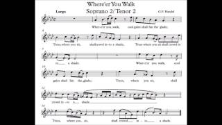 Whereer You Walk Soprano 2 Tenor 2 [upl. by Nimaynib]