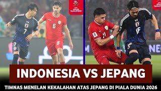 🔴 PERJUANGAN LUAR BIASA  TIMNAS INDONESIA VS JAPAN • RONDE 3 • FIFA WORLD CUP QUALIFIERS 2026 [upl. by Poyssick]