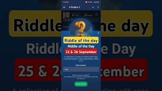 25 September Riddle of the Day X Empire  Riddle Of The Day X Empire  X Empire Riddle Of The Day [upl. by Ecnarwal]