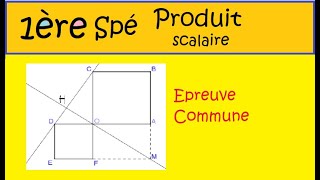 première spé mathsproduit scalaireexercice épreuve communesujet 2613 [upl. by Anbul]