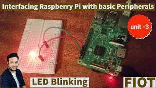 Raspberry Pi LED Blinking  Interfacing raspberry pi with basic peripherals  FIOT  CSE  JNTUH [upl. by Aibsel]