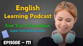 English Learning Podcast Conversation Episode 171  English Podcast Conversation [upl. by Giguere]