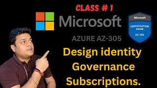 Class1  Design identity and governance  Azure Subscription  Tenant  Management Groups etc [upl. by Doykos]