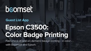 Boomset OnDemand Color Badge Printing with Epson C3500 [upl. by Porett]