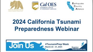 2024 California Tsunami Preparedness Webinar [upl. by Cath]