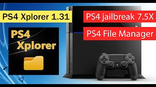 PS4 75x Jailbreak PS4 Xplorer V131  PS4 File Manager  install PKG [upl. by Akenn594]