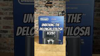 Unboxing The DeLonghi Stilosa EC230 coffee shorts coffeemachine [upl. by Esahc]