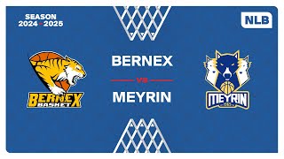 NLB MEN｜Day 4 BERNEX vs MEYRIN [upl. by Erlin]