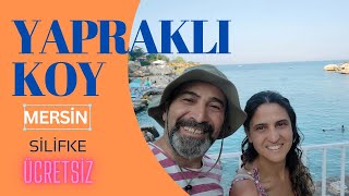 YAPRAKLI KOY ÜCRETSİZ KAMP KARAVAN ÇADIR ALANI 1 bölüm Mersin L1H2 miniyo camper vanlife trailer [upl. by Kathlin]