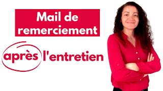 Mail de remerciement après un entretien  comment bien lécrire [upl. by Enelaj]