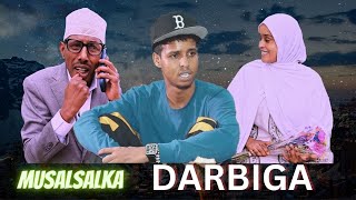 Musalsalka Darbiga Part 1 [upl. by Einnij]