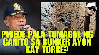 PWEDE PALA TUMAGAL NG GANITO SA BUNKER AYON KAY TORRE [upl. by Eelymmij559]