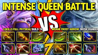 INTENSE QUEEN BATTLE  33Kills Full Physical Templar Assassin Vs Insane Frost Arrow Drow Ranger [upl. by Enala]